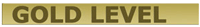 Gold Level Rewards Gold Level Rewards
